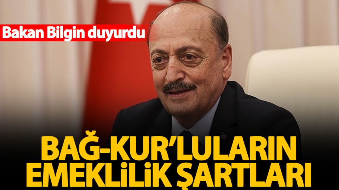 Bakan Vedat Bilgin Den Ba Kur Lular N Emeklilik Artlar Yla Ilgili