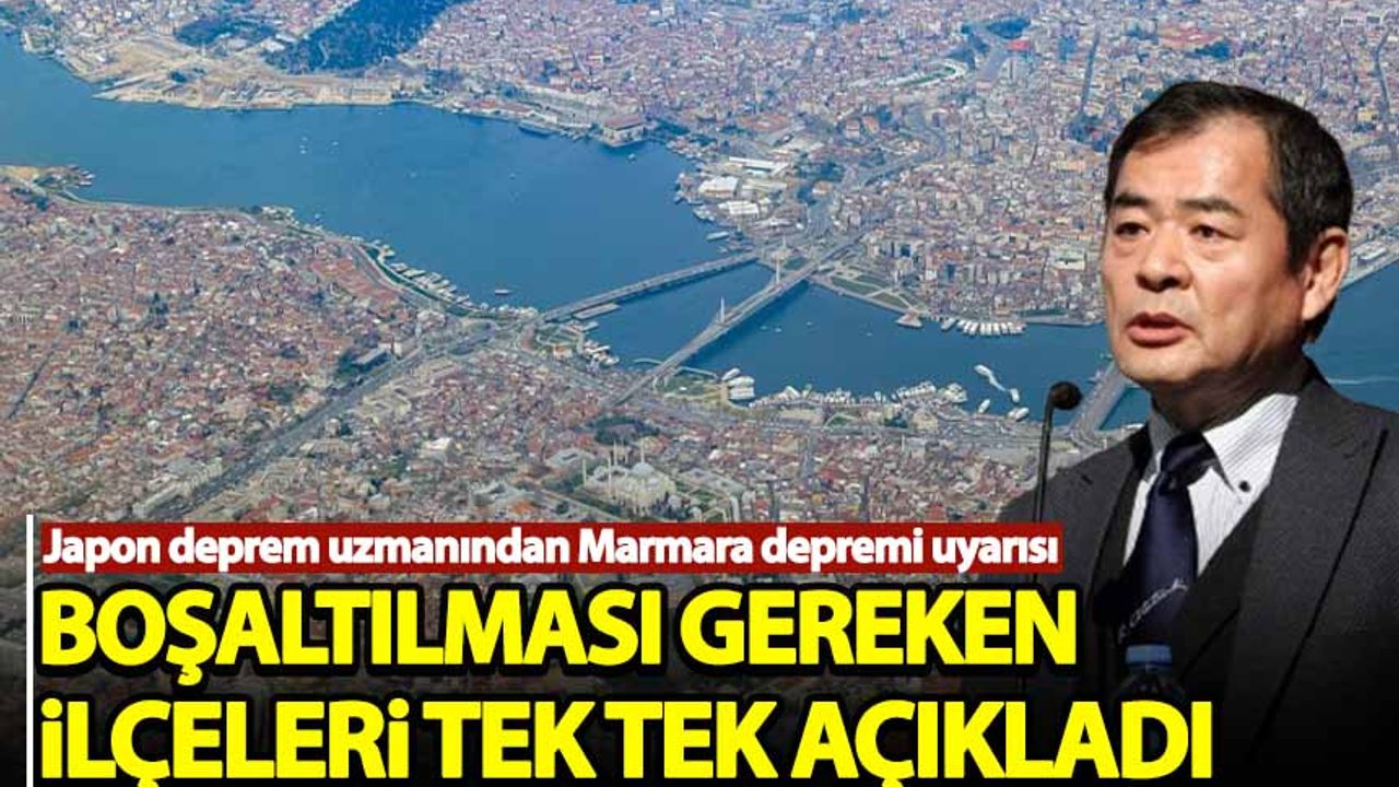 Japon deprem uzmanından Marmara depremi uyarısı Boşaltılması gereken