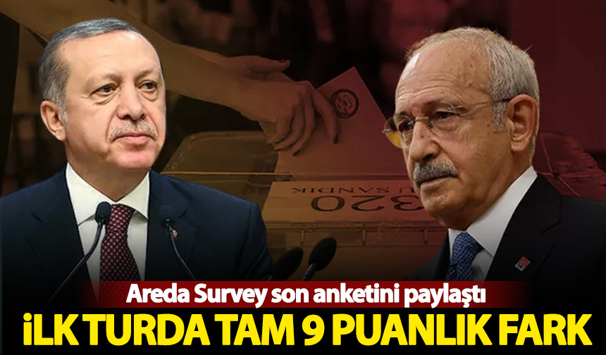 Areda Survey son anketini paylaştı 9 puanlık fark Habervakti son