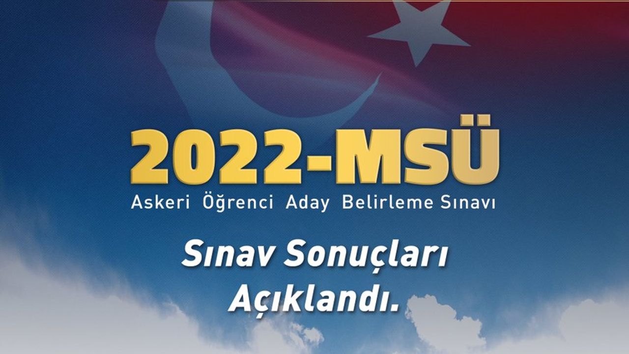 2022-MSÜ sınav sonuçları açıklandı
