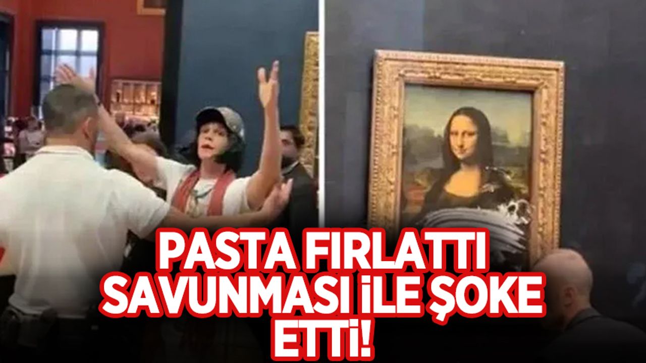 Mona Lisa tablosuna saldırdı, gerekçesi ise şoke etti!