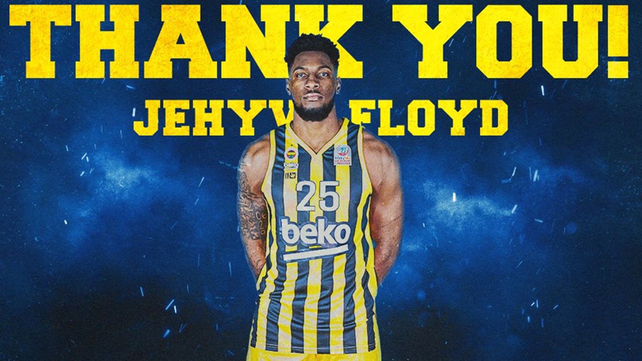 Fenerbahçe Jehyve Floyd ile yollarını ayırdı
