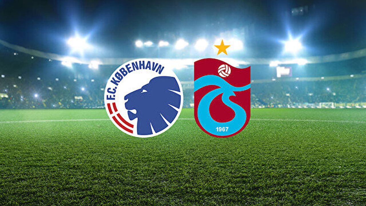Trabzonspor-Kopenhag! İlk 11'ler