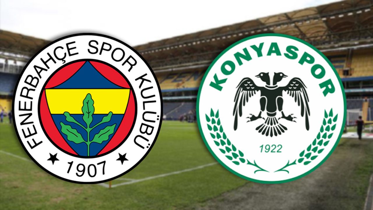 Fenerbahçe-Konyaspor karşılaşmasında ilk 11'ler belli oldu