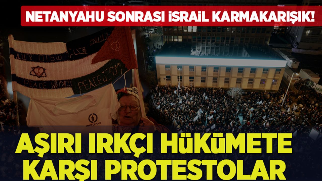 Irkçı Netanyahu'ya uyku yok! İsrail'de sokaktaki protestocuların sayısı yüz bini aştı