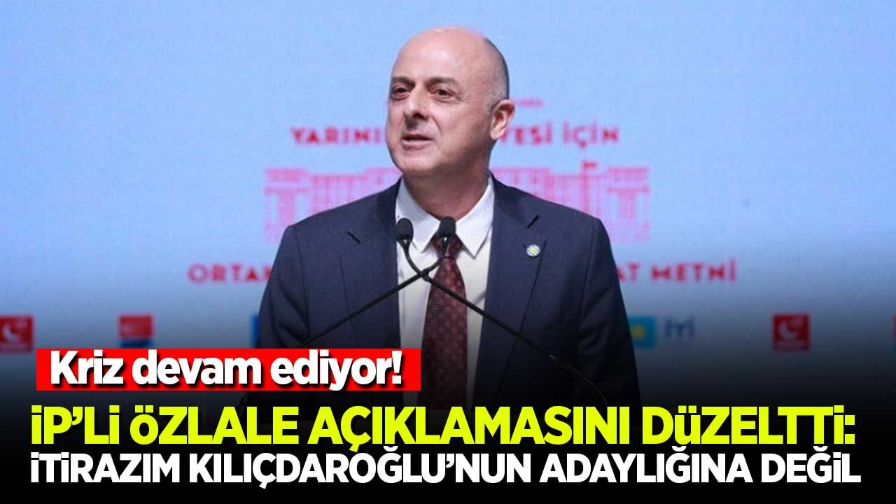 Özlale: İtirazım Kılıçdaroğlu'nun adaylığına değil