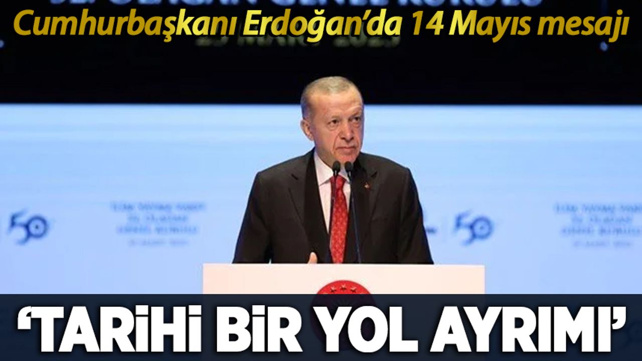 Cumhurbaşkanı Erdoğan'dan Mayıs mesajı