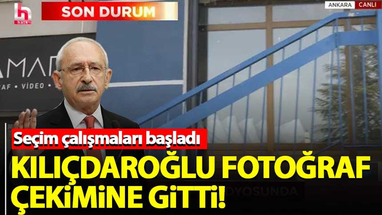 Kılıçdaroğlu fotoğraf çekimine gitti! Seçim çalışmaları başladı...