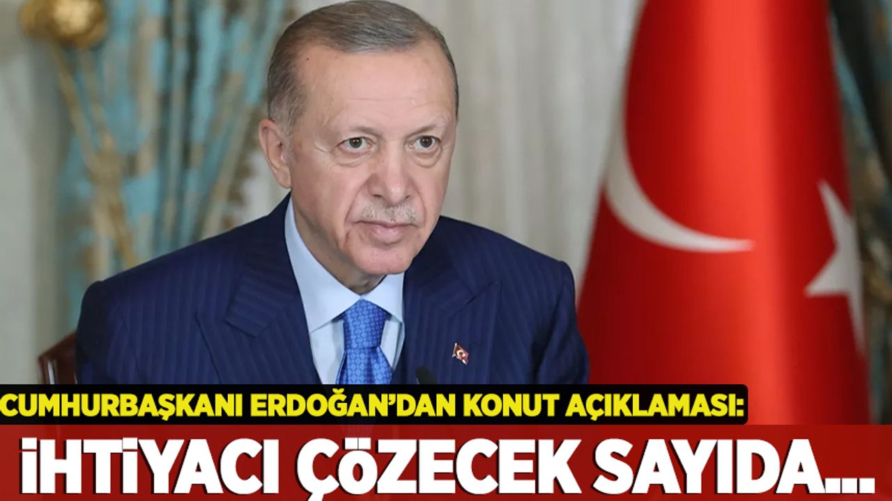 Cumhurbaşkanı Erdoğan: Deprem bölgesinin tamamındaki konut ihtiyacını çözecek sayıda...