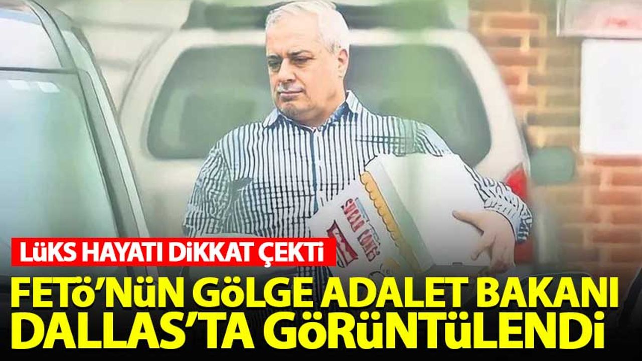 FETÖ'nün 'gölge adalet bakanı' Ahmet Can'ın lüks hayatı!