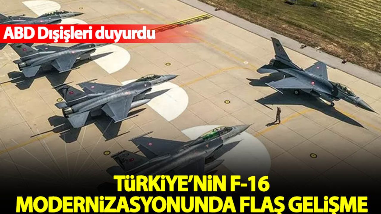 ABD'den Türkiye'ye F-16 satışında flaş gelişme