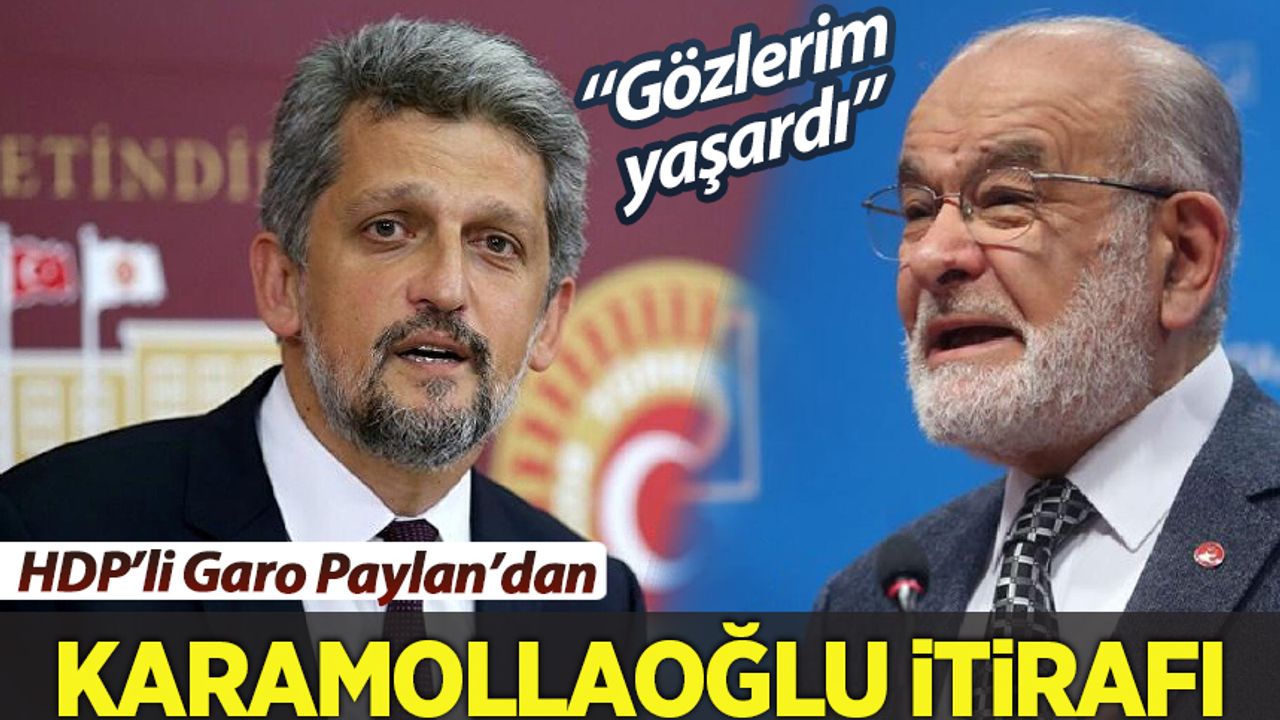 HDP'li Paylan'dan 'Karamollaoğlu' açıklaması: Gözlerim yaşararak izledim