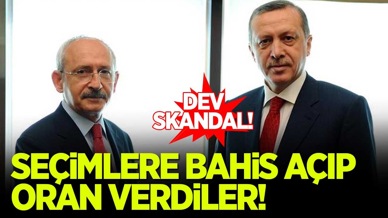 Seçimlere bahis açıp, Erdoğan ve Kılıçdaroğlu'na oran verdiler!