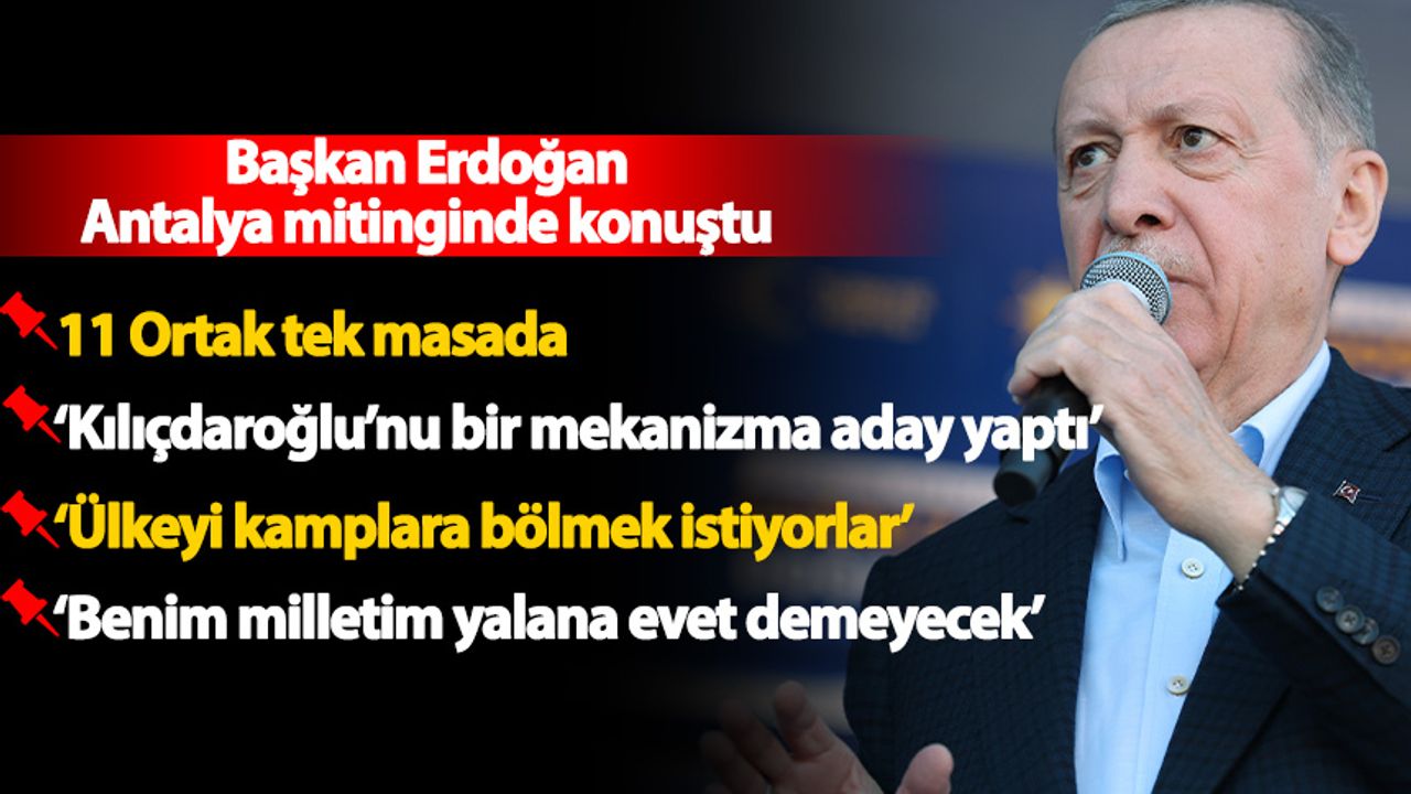 Erdoğan, AK Parti'nin Antalya mitinginde konuştu