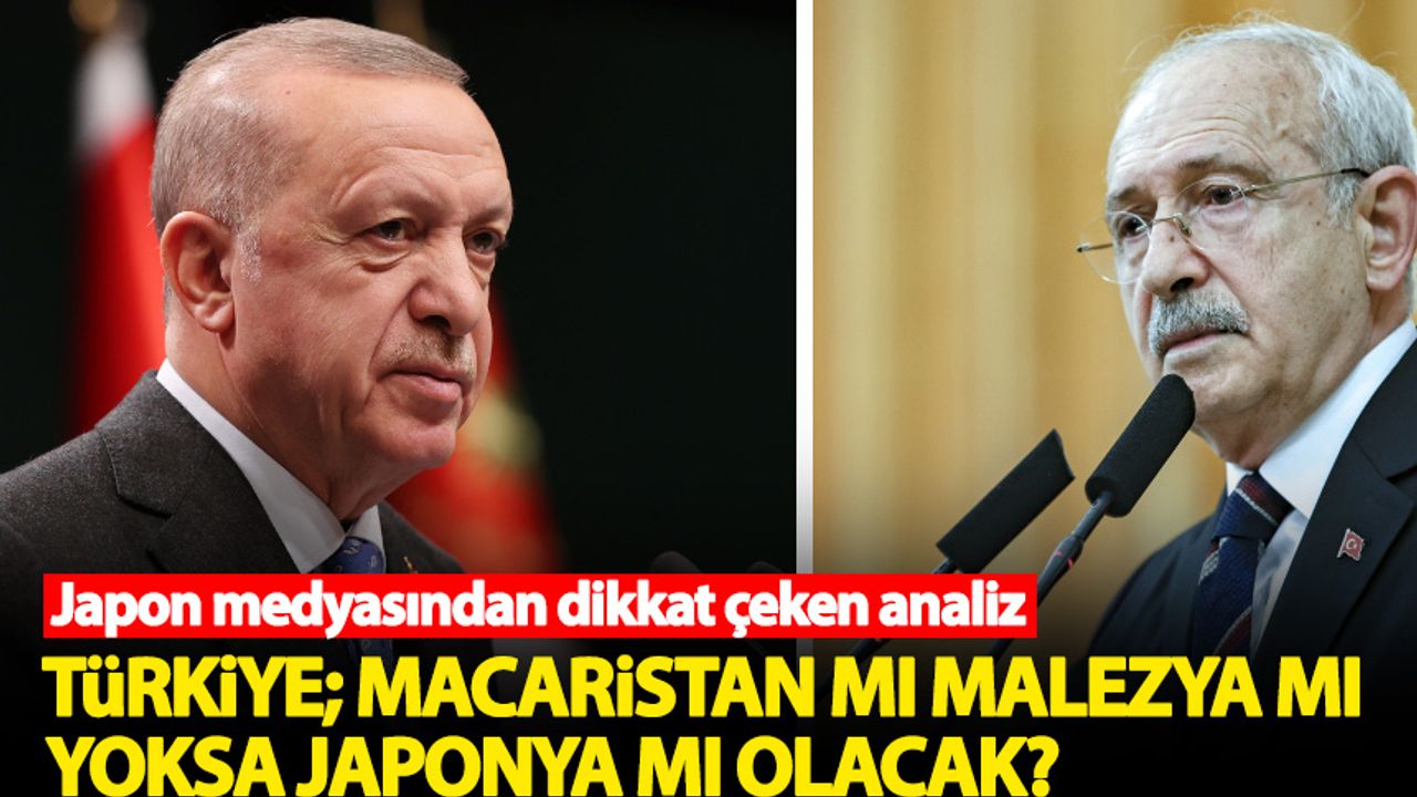Japon gazetesinden dikkat çeken analiz: Türkiye; Macaristan mı Malezya mı yoksa Japonya mı olacak?