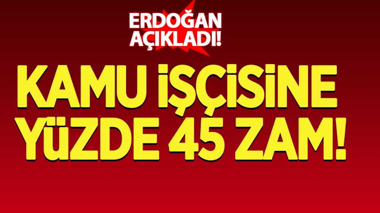 Erdoğan açıkladı! Kamu işçisine yüzde 50 zam...