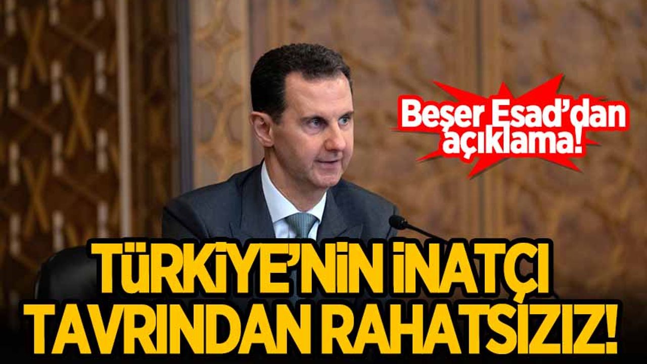 Suriye lideri Esad: Türkiye'nin 'inatçı tavrından' rahatsızız!