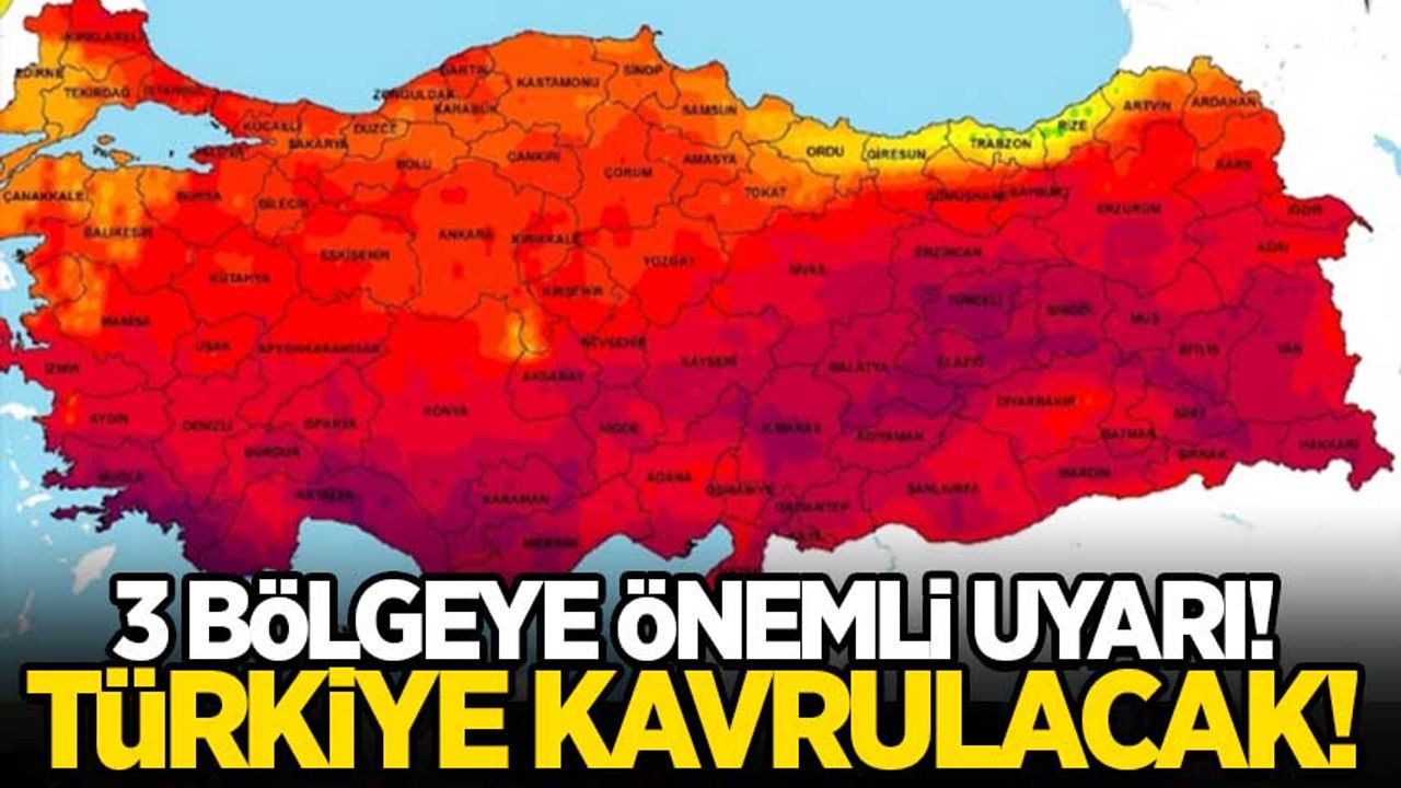 Meteoroloji'den önemli Uyarı! 3 Bölge Adeta Kavrulacak... - Habervakti ...