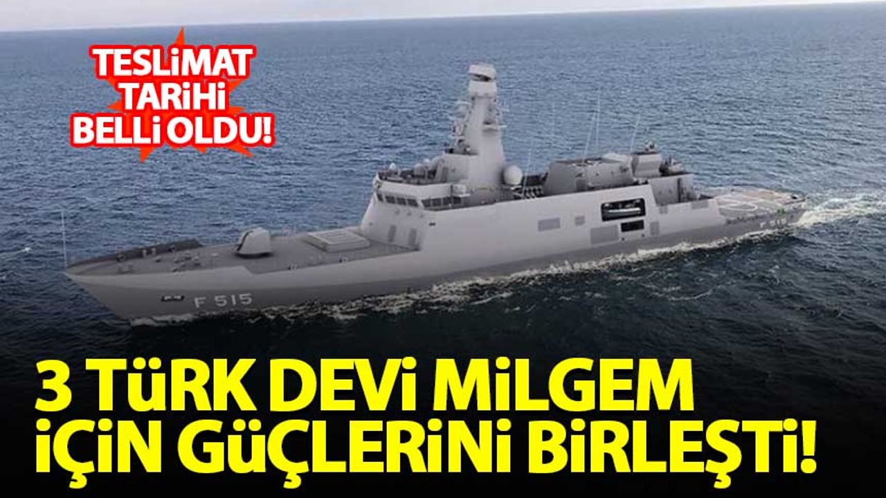 3 Türk devi 'MİLGEM' için güçlerini birleştirdi!