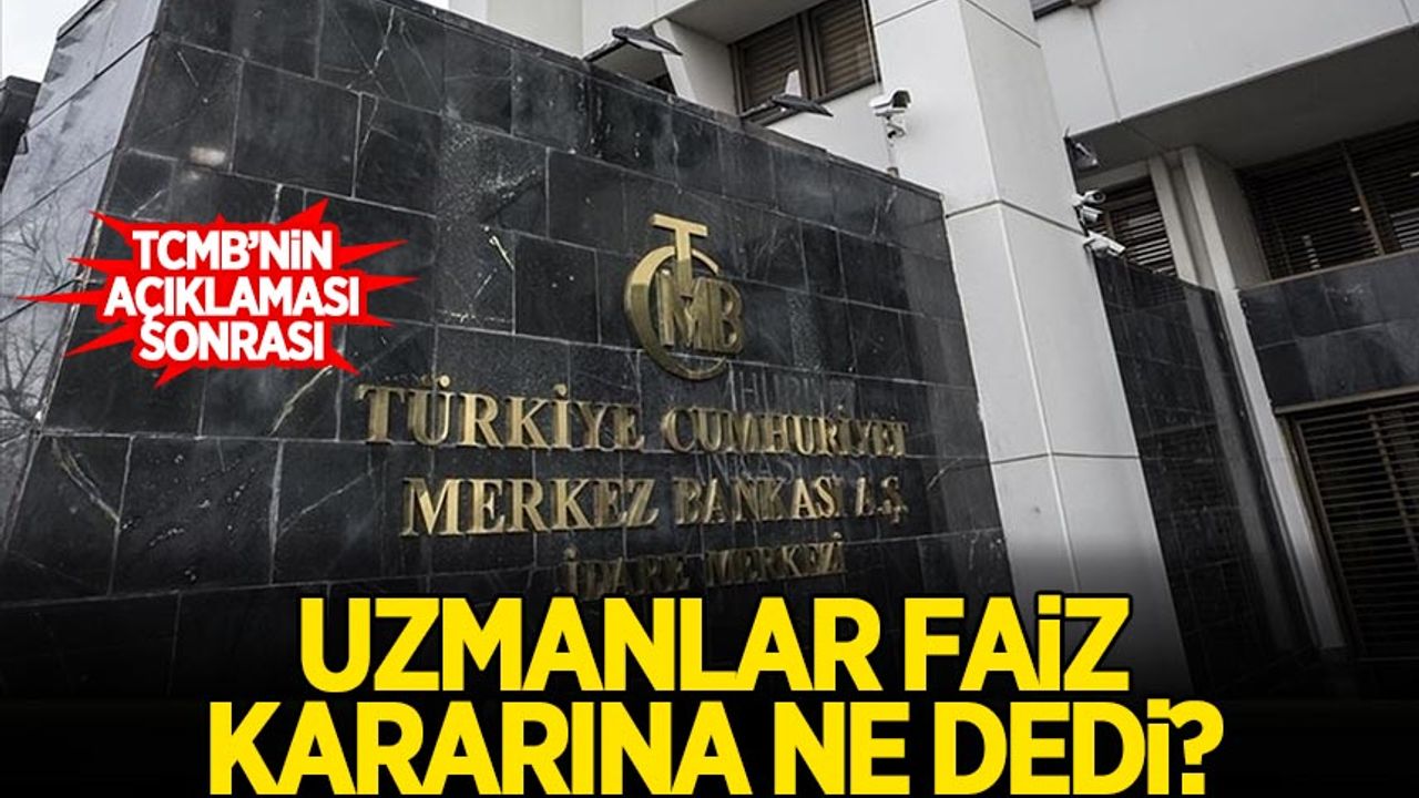 Uzmanlar, TCMB'nin Faiz Kararına Ne Dedi? İşte Detaylar... - Habervakti ...