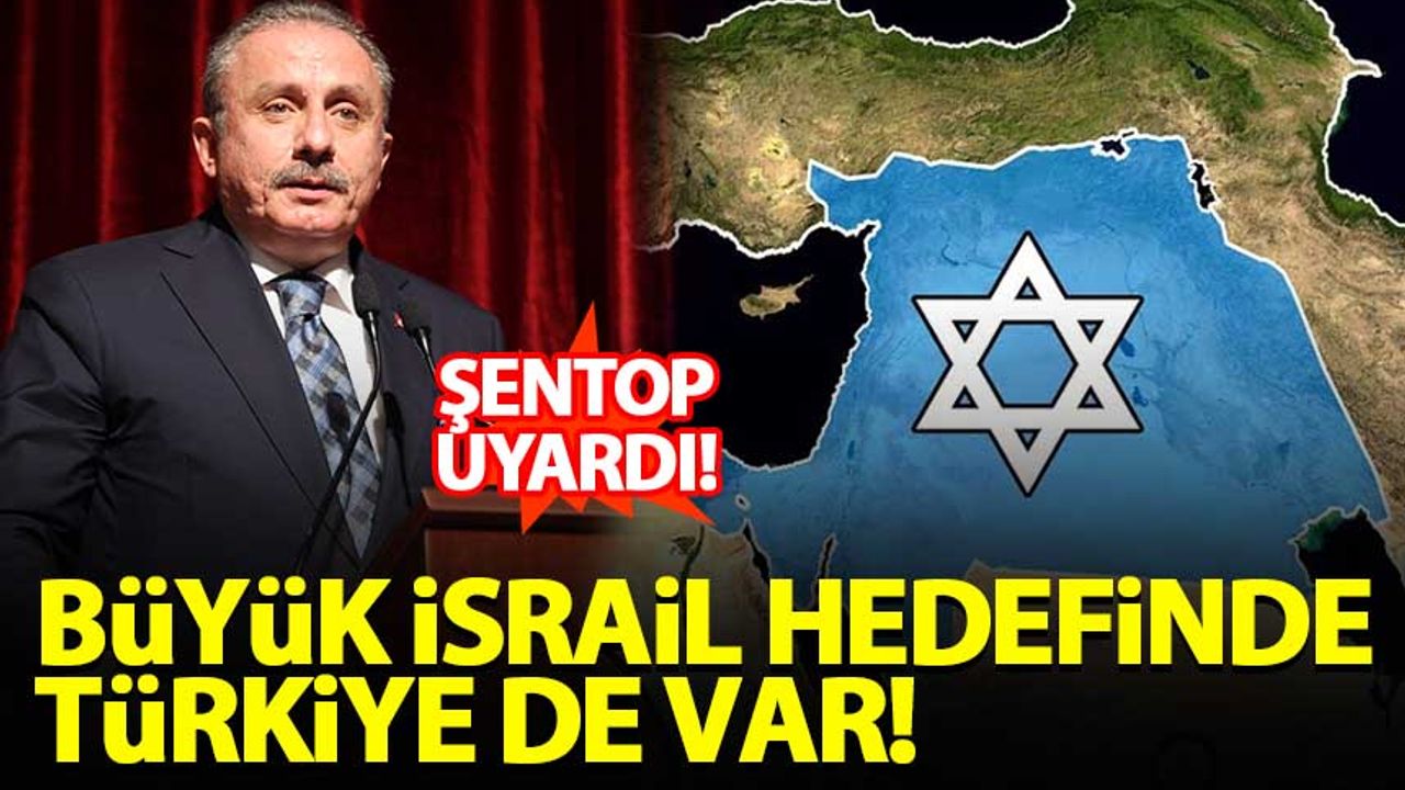 'Büyük İsrail hedefinde Türkiye toprakları da var'