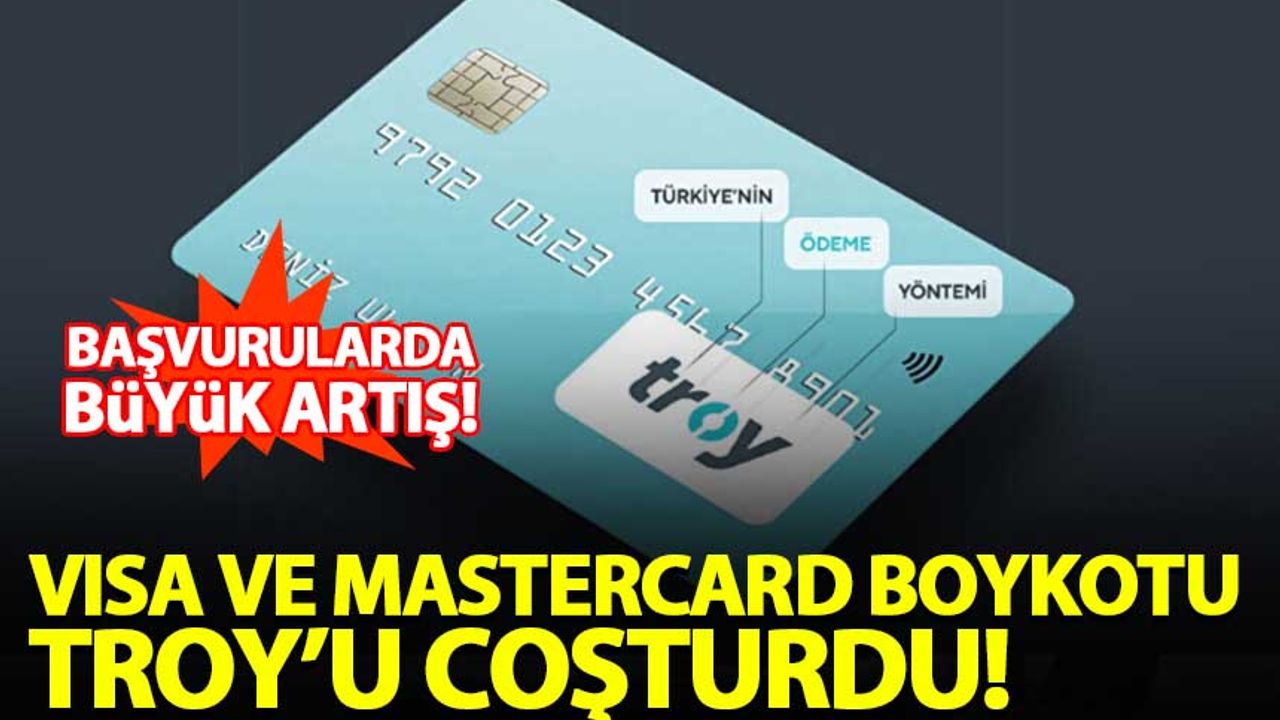 VISA ve Mastercard boykotunun ardından Troy kullanıcısında büyük artış!