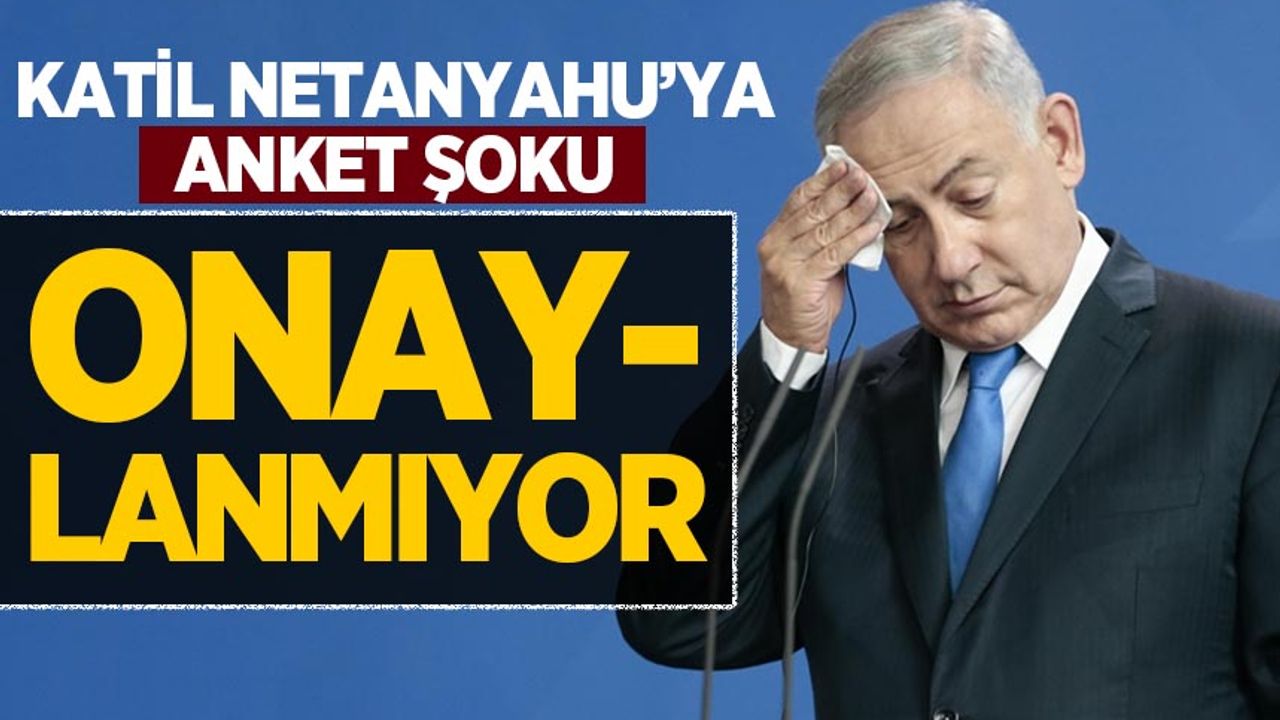 İsrail'de Netanyahu istenmiyor! Katil ankette dibi gördü