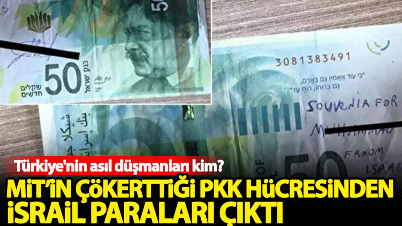 PKK hücresinden İsrail paraları çıktı!