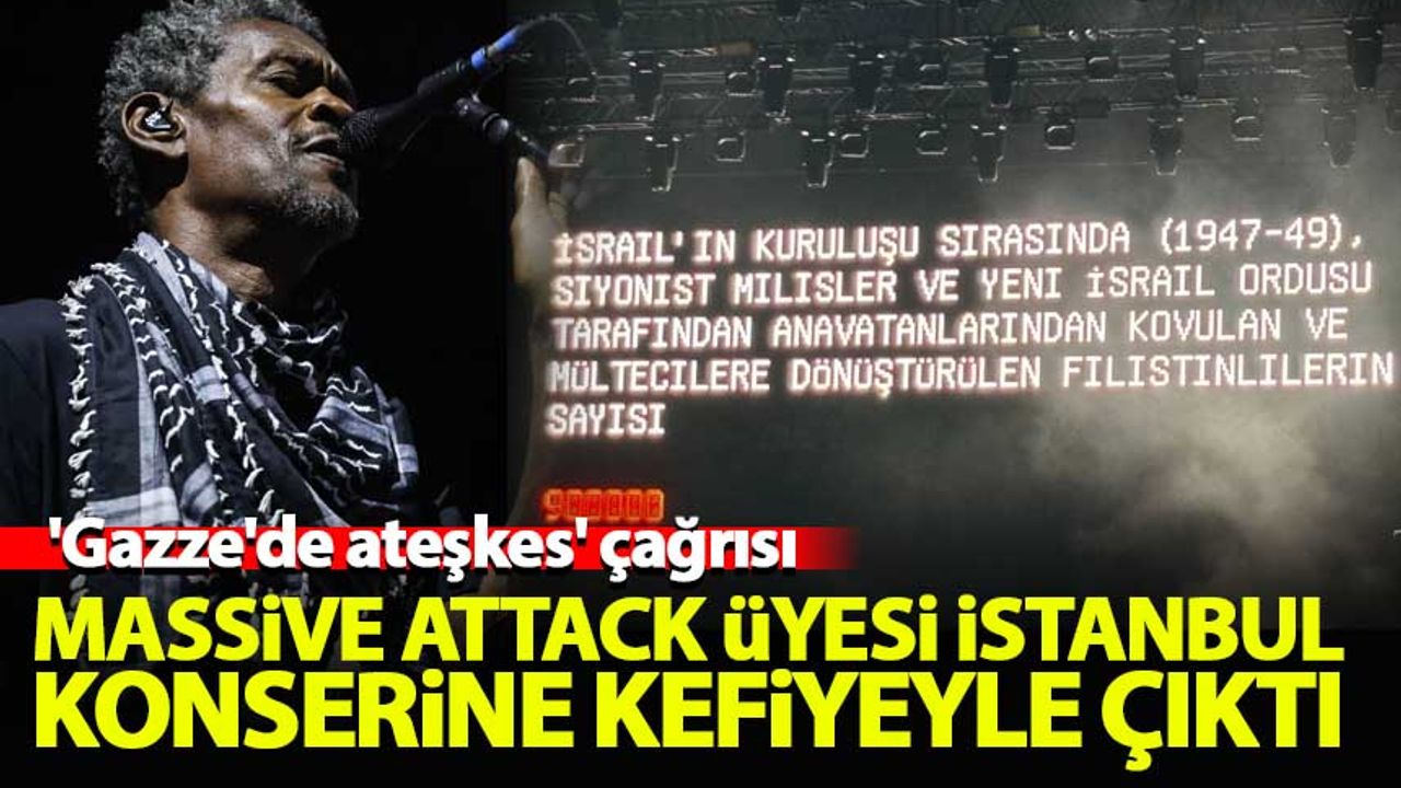 Massive Attack üyesi İstanbul konserine kefiyeyle çıktı! 'Gazze'de ...