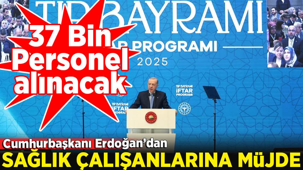 Cumhurbaşkanı Erdoğan'dan sağlık çalışanlarına müjde - Habervakti, son dakika haber, haberler, güncel haberler, gazeteler