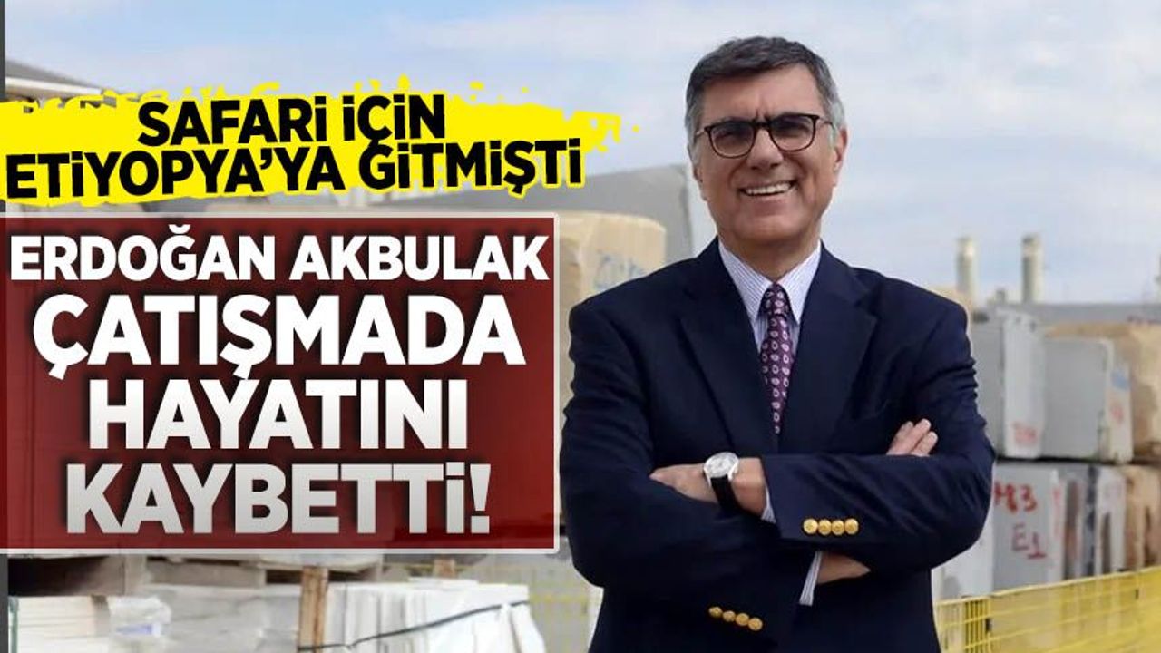 Erdoğan Akbulak suikasete mi uğradı? Safari için Etiyopya'ya gitmişti ...