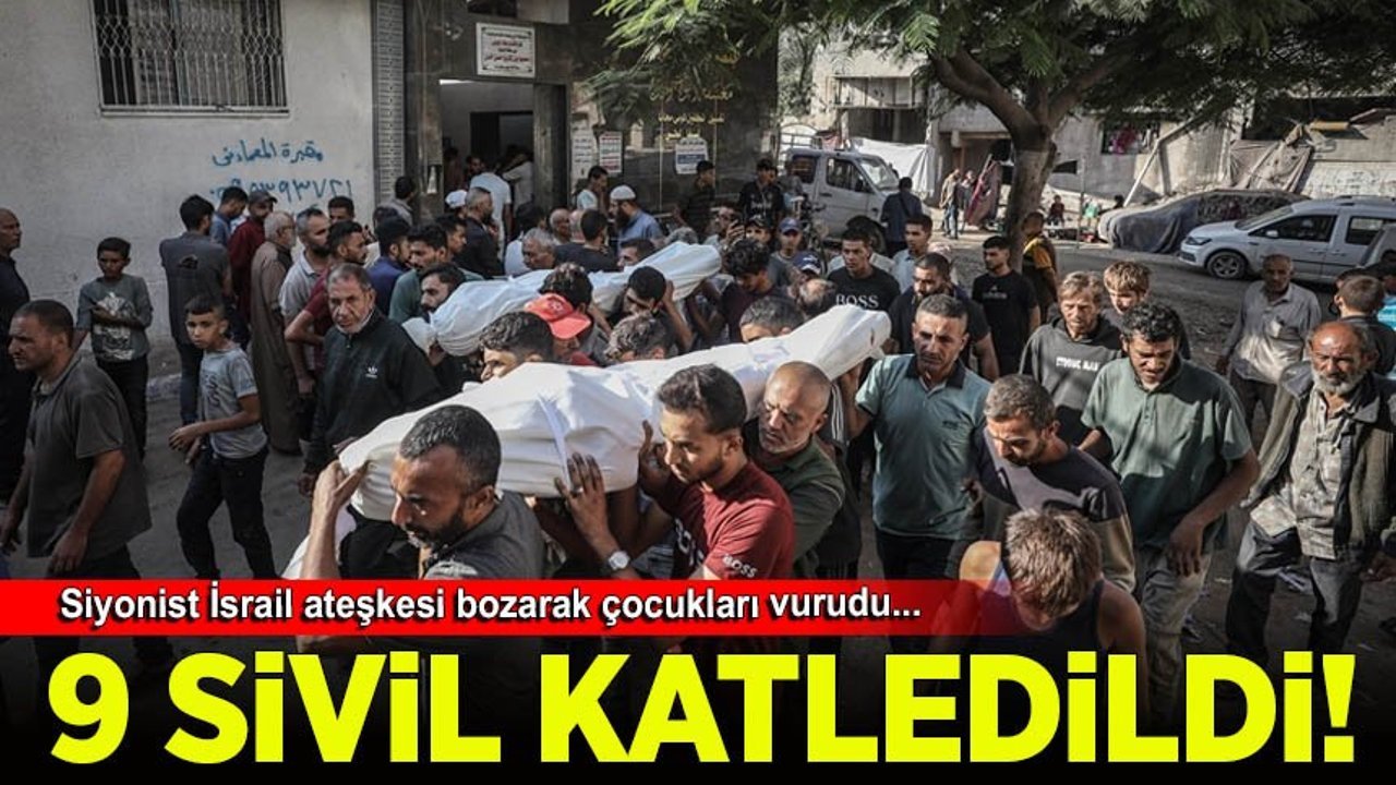 Soykırımcı İsrail, Gazze'de aralarında çocukların da olduğu 9 Filistinliyi katletti.