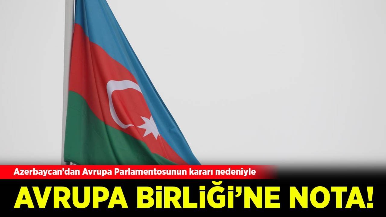 Azerbaycan, Avrupa Birliği'ne nota verdi