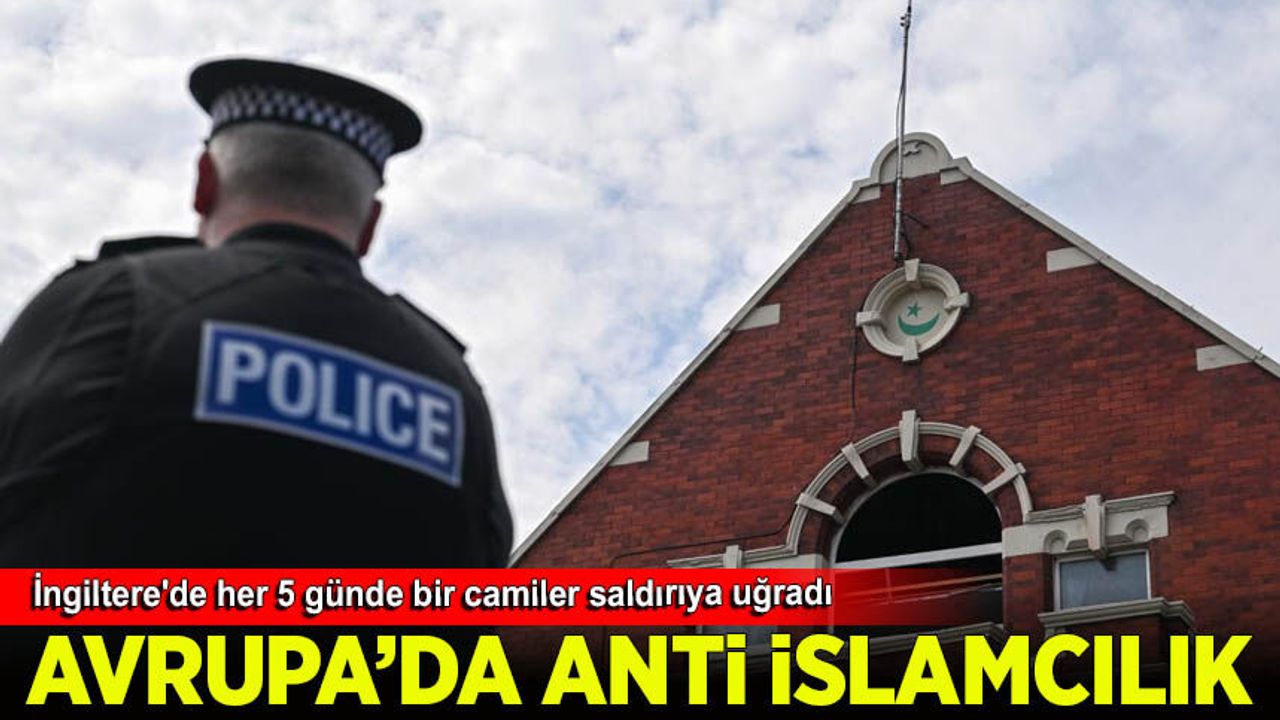 İngiltere'de 2025 Temmuz-Ekim döneminde yaklaşık her 5 günde bir camiler saldırıya uğradı
