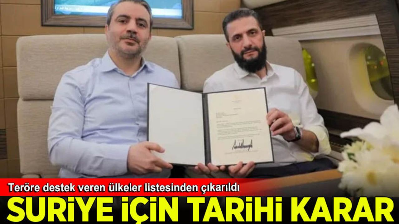 ABD'den Suriye için tarihi karar: Teröre destek veren ülkeler listesinden çıkarıldı