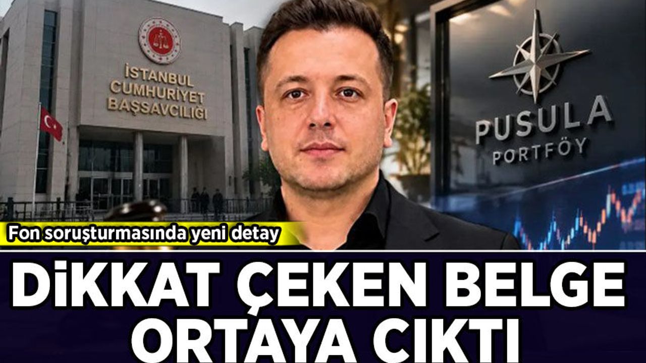 Fon soruşturmasında flaş detay: Dikkat çeken belge ortaya çıktı!