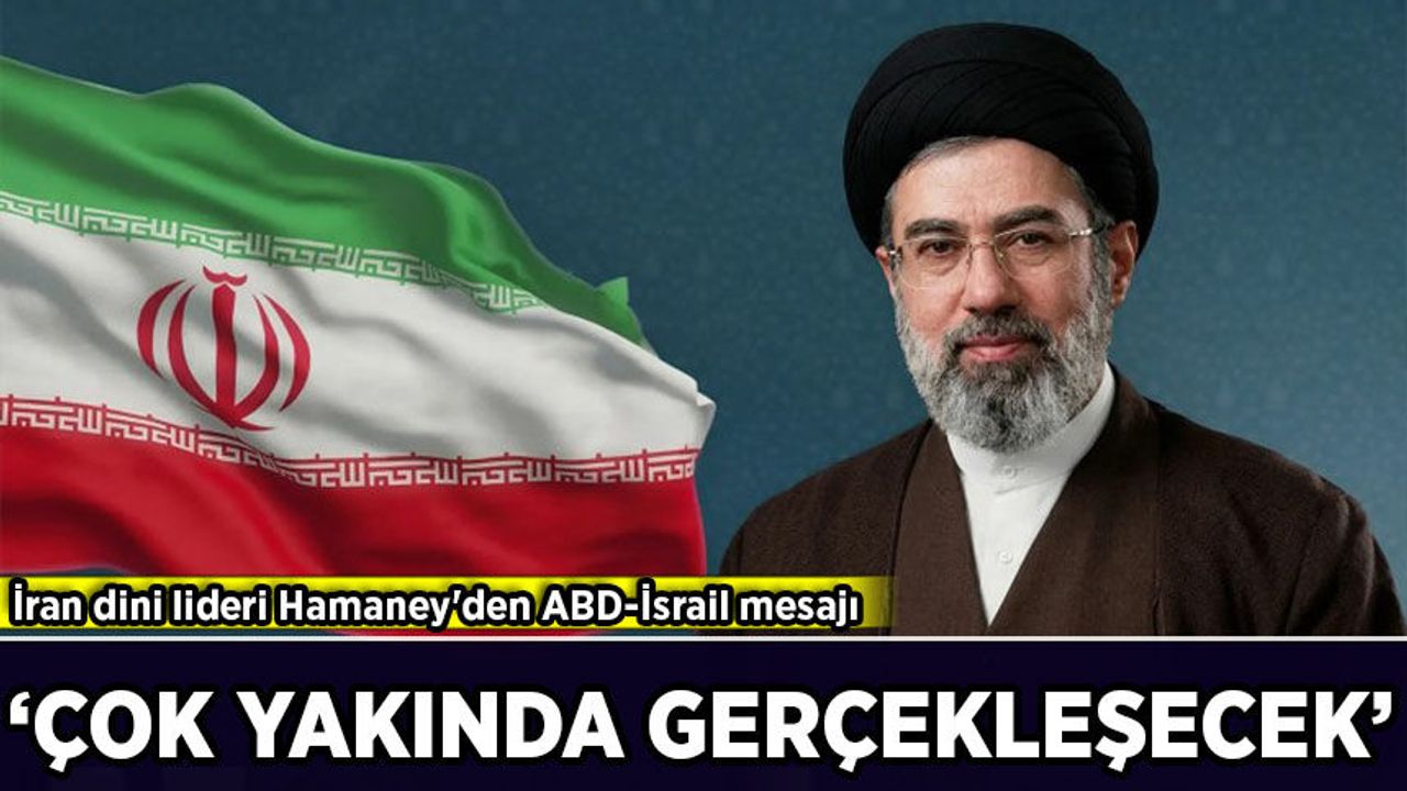 İran dini lideri Mücteba Hamaney'den önemli açıklama