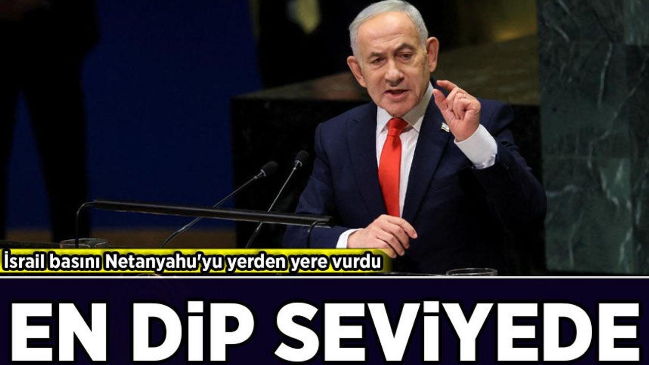 İsrail basını Netanyahu'yu yerden yere vurdu: En dip seviyede