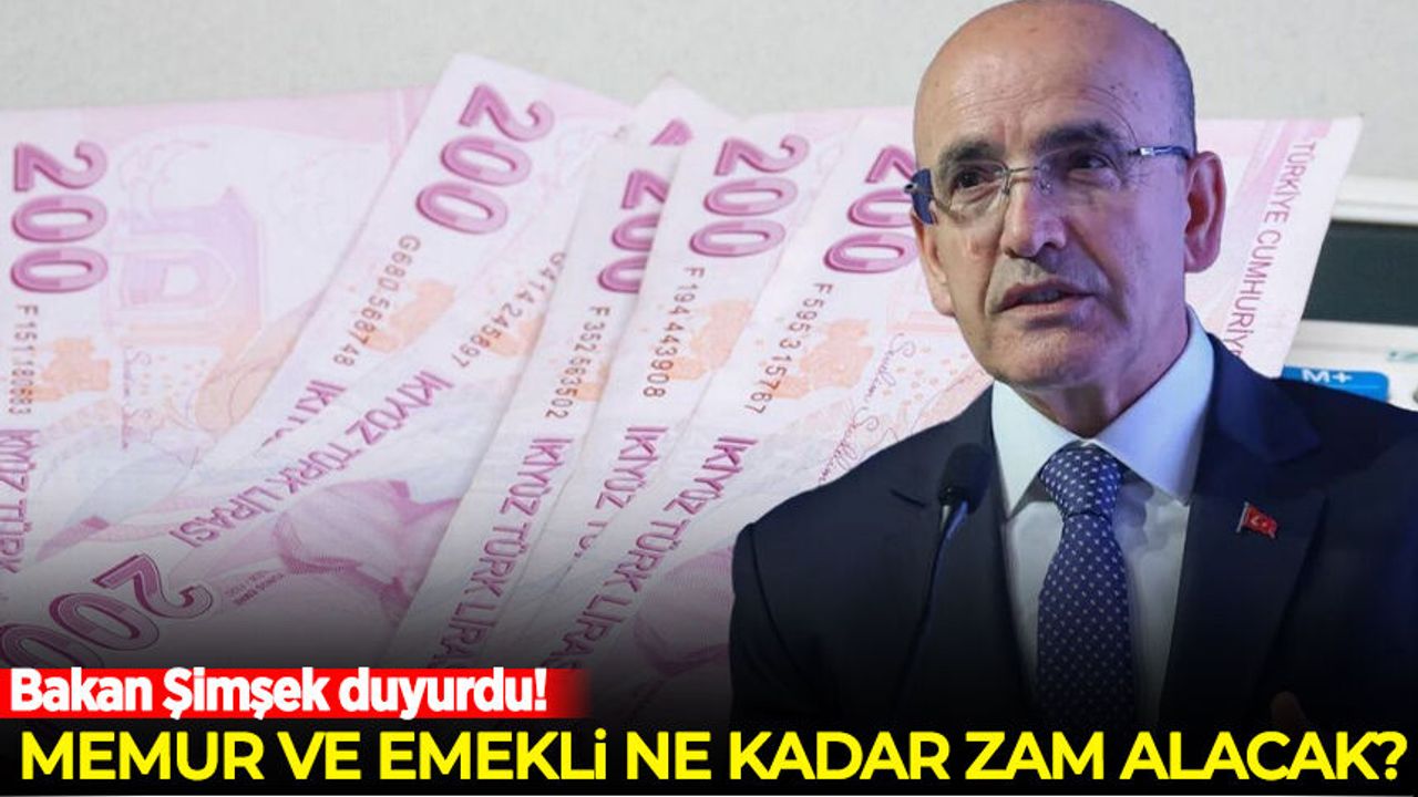 Memur ve emekli ne kadar zam alacak? Bakan Şimşek'ten milyonları ilgilendiren açıklama