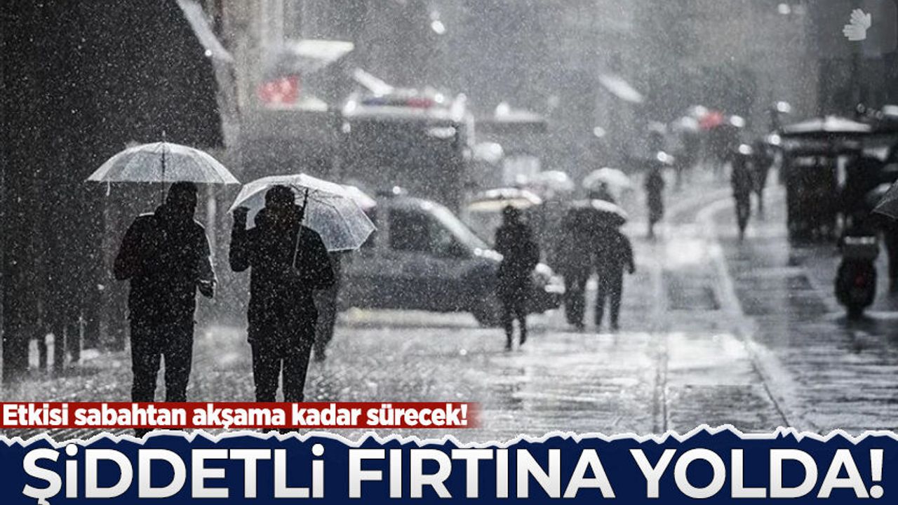 Meteoroloji 3 bölgeyi sıraladı, şiddetli fırtına yolda: Etkisi sabahtan akşama kadar sürecek!