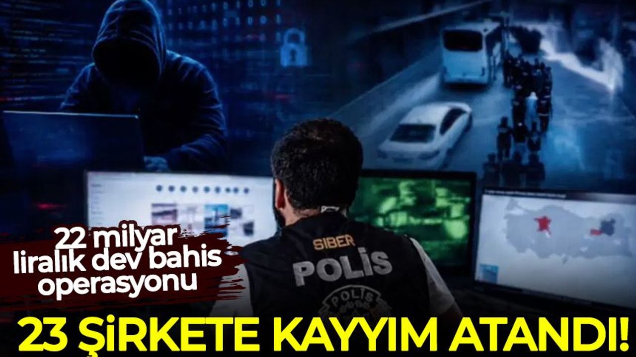 3 ilde dev operasyon! 23 şirkete kayyım atandı, 182 gözaltı
