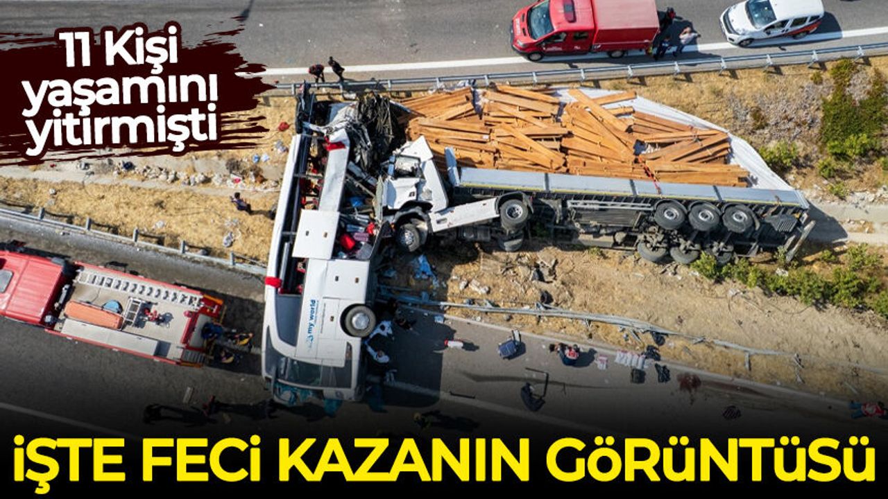 Manisa'da 11 kişinin öldüğü feci kazanın görüntüleri ortaya çıktı