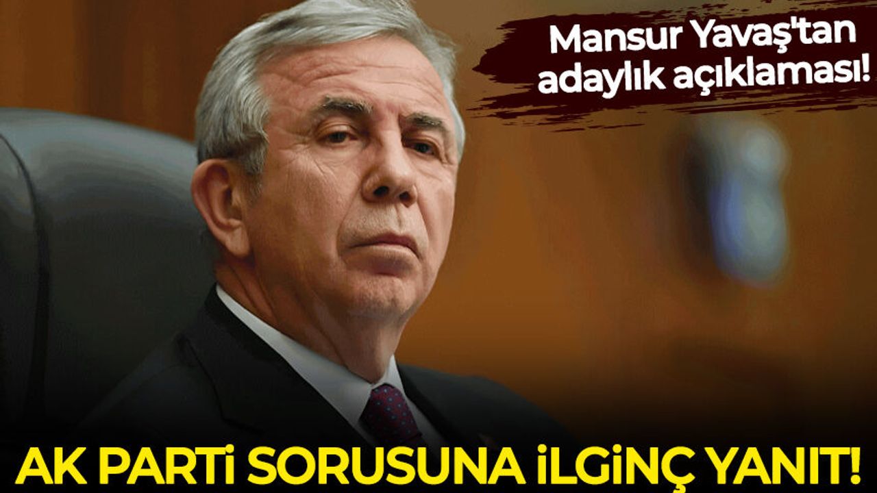 Mansur Yavaş'tan adaylık açıklaması: AK Parti iddiasına ilginç yanıt!