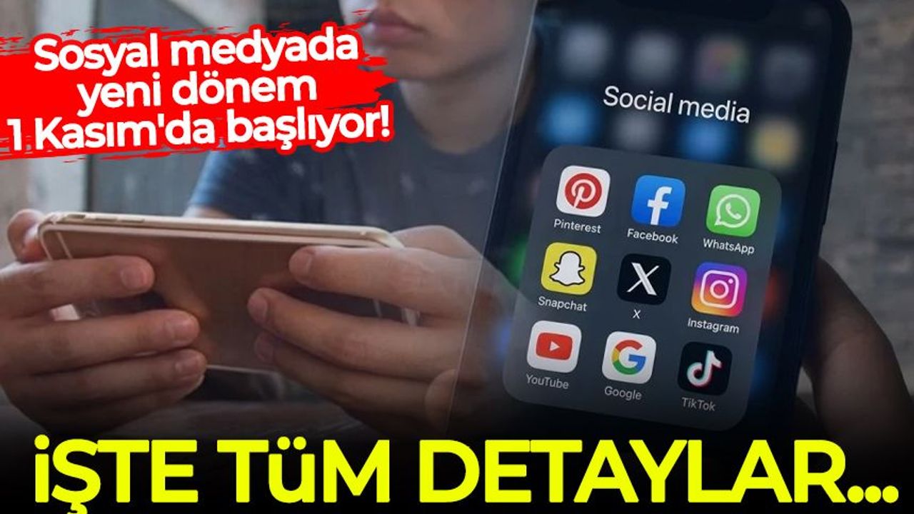Sosyal medyada yeni dönem 1 Kasım'da başlıyor! İşte tüm detaylar