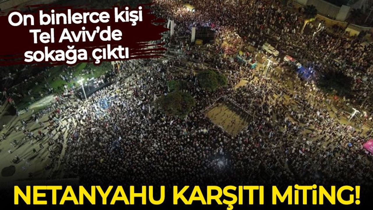 İsrail'de seçime 3 gün kala Netanyahu karşıtları sokaklara döküldü