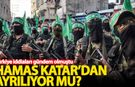 Hamas-Türkiye iddiası gündem olmuştu: Katar'dan Hamas açıklaması