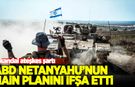 ABD, Netanyahu'nun hain planını ifşa etti!