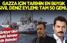 Tarihin en büyük sivil deniz eylemi: 50 gemi Gazze için yola çıkıyor