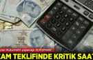 Memur ve emeklilere ilk zam teklifi bugün: Maaşlara zam pazarlığında kritik saat belli oldu