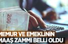 Emekli ve memur zam oranları kesinleşti! Kim ne kadar maaş alacak?